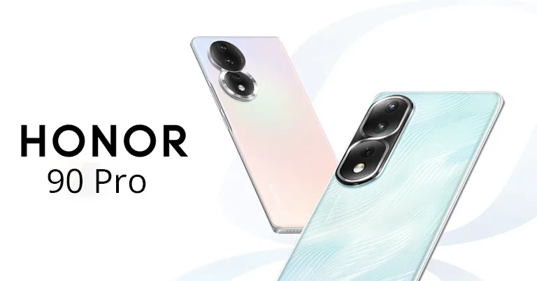 سلسة هواتف Honor 90 وهونر 90 برو في الأسواق العالمية